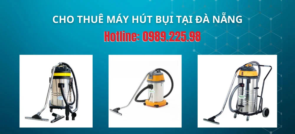 Thuê Máy Hút Bụi Tại Đà Nẵng 