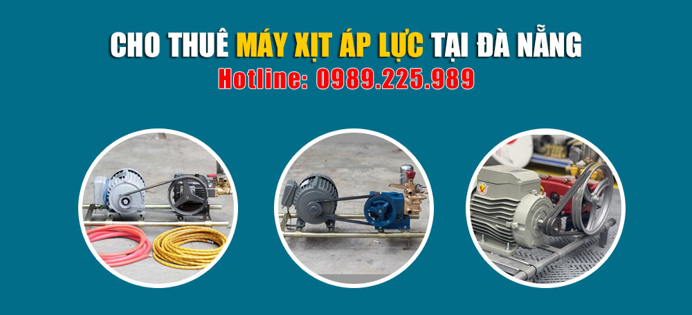 Cho thuê máy xịt áp lực Đà Nẵng giá rẻ uy tín